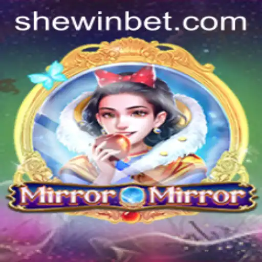 Discover the Enchanting World of MirrorMirror and the Role of SHEWIN