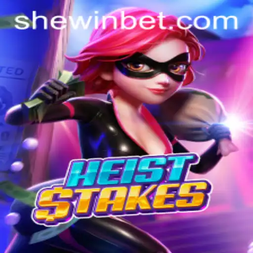 Unveiling HeistStakes and the Intriguing World of SHEWIN